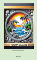 Fatal1ty Unleashed