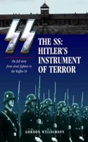 Ss: Hitler's Instrument of Terror