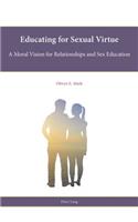 Educating for Sexual Virtue