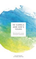 50 Camels and She's Yours