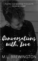 Conversations With, Love