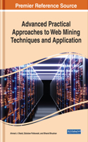 Advanced Practical Approaches to Web Mining Techniques and Application