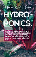 The Art of Hydroponics