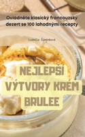 Nejlepsí Výtvory Krém Brulee