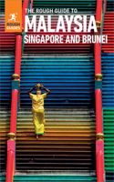 The Rough Guide to Malaysia, Singapore & Brunei (Travel Guide Ebook)