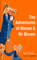 Adventures of Moose & MR Brown