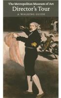 Metropolitan Museum of Art, Director's Tour: A Walking Guide