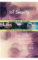 IoT Security A Complete Guide - 2020 Edition