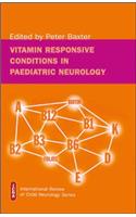 Vitamin Responsive Conditions in Paediatric Neurology