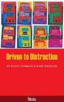 Driven to Distraction