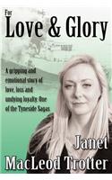 For Love & Glory