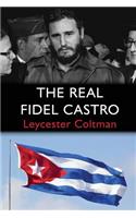 The Real Fidel Castro