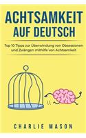 Achtsamkeit Auf Deutsch/ Mindfulness in German