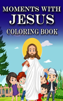 Moments with Jesus