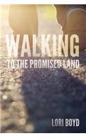 Walking to the Promised Land
