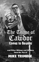 Thane of Cawdor Comes to Bauxite