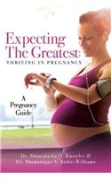 Expecting The Greatest