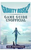 Gravity Rush 2 Game Guide Unofficial