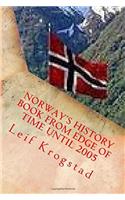 Norway's History Book from Edge of Time Until 2005