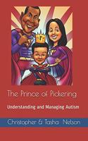The Prince of Pickering - Understanding and Managing Autism: (2 Nelson True Life)
