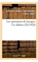 Les Opérations de Banque. 11E Édition