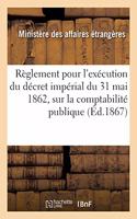 Règlement Pour Servir À l'Exécution, En CE Qui Concerne Le Département Des Affaires Étrangères