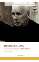 Henri de Lubac Et Le Concile Vatican II (1960-1965)