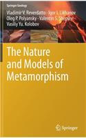 The Nature and Models of Metamorphism