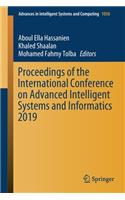 Proceedings of the International Conference on Advanced Intelligent Systems and Informatics 2019