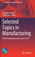 Selected Topics in Manufacturing