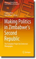 Making Politics in Zimbabwe's Second Republic