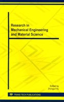 Research in Mechanical Engineering and Material Science: Selected, Peer Reviewed Papers from the 2013 International Conference on Mechanical, Material Engineering (Mme 2013), November 23-24, 2013, Shiyan, Hu(Volume 456 Applied Mechanics and Materials)