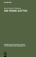 Die Ferne Gottes: Studien Zum Jeremiabuch. Beiträge Zu Den Konfessionen Im Jeremiabuch Und Ein Versuch Zur Frage Nach Den Anfängen Der Jeremiatradition