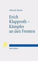 Erich Klapproth - Kampfer an Den Fronten