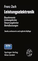 Leistungselektronik: Bauelemente, Leistungskreise, Steuerungskreise, Beeinflussungen