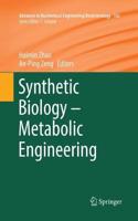 Synthetic Biology - Metabolic Engineering