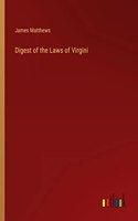 Digest of the Laws of Virgini