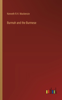 Burmah and the Burmese