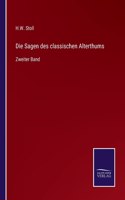 Die Sagen des classischen Alterthums