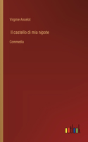 castello di mia nipote