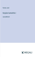 Karjalan kankahilta I: suuraakkosin