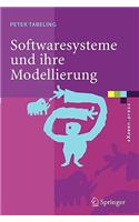 Softwaresysteme Und Ihre Modellierung: Grundlagen, Methoden Und Techniken