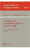Advances in Computing Science - Asian 2000: 6th Asian Computing Science Conference Penang, Malaysia, November 25-27, 2000 Proceedings