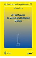 First Course on Zero-Sum Repeated Games