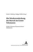 Die Wiederentdeckung Des Barock Im Geiste Telemanns