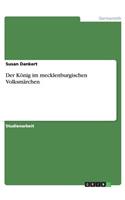 Der König im mecklenburgischen Volksmärchen