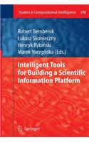 Intelligent Tools for Building a Scientific Information Platform
