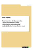 Reformansätze für das deutsche Gesundheitswesen