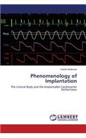 Phenomenology of Implantation