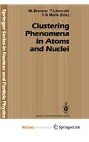 Clustering Phenomena in Atoms and Nuclei